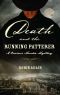 [Curious Murder Mystery 01] • Death and the Running Patterer